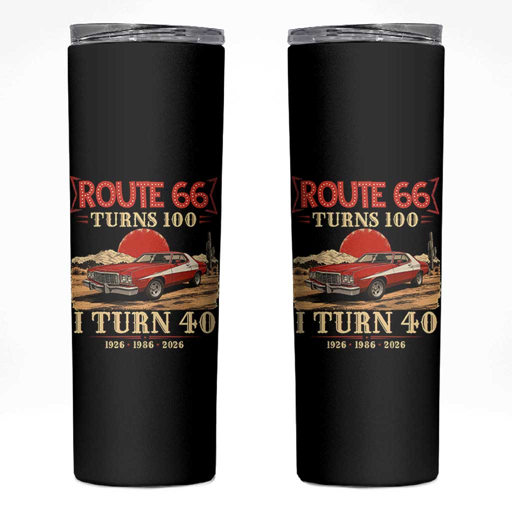 Route Highway 66 Turns 100 I Turn 40 Skinny Tumbler Vintage 1986 Road Sign 40th Birthday Muscle Car Lover Gift