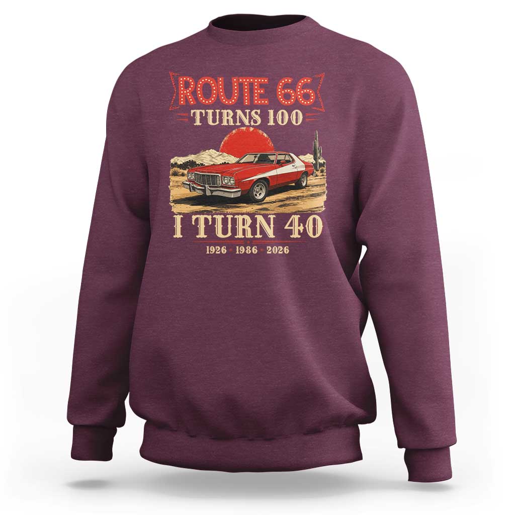 Route Highway 66 Turns 100 I Turn 40 Sweatshirt Vintage 1986 Road Sign 40th Birthday Muscle Car Lover Gift