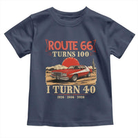 Route Highway 66 Turns 100 I Turn 40 Toddler T Shirt Vintage 1986 Road Sign 40th Birthday Muscle Car Lover Gift
