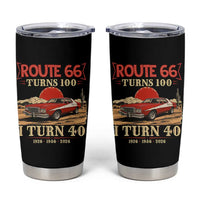 Route Highway 66 Turns 100 I Turn 40 Tumbler Cup Vintage 1986 Road Sign 40th Birthday Muscle Car Lover Gift
