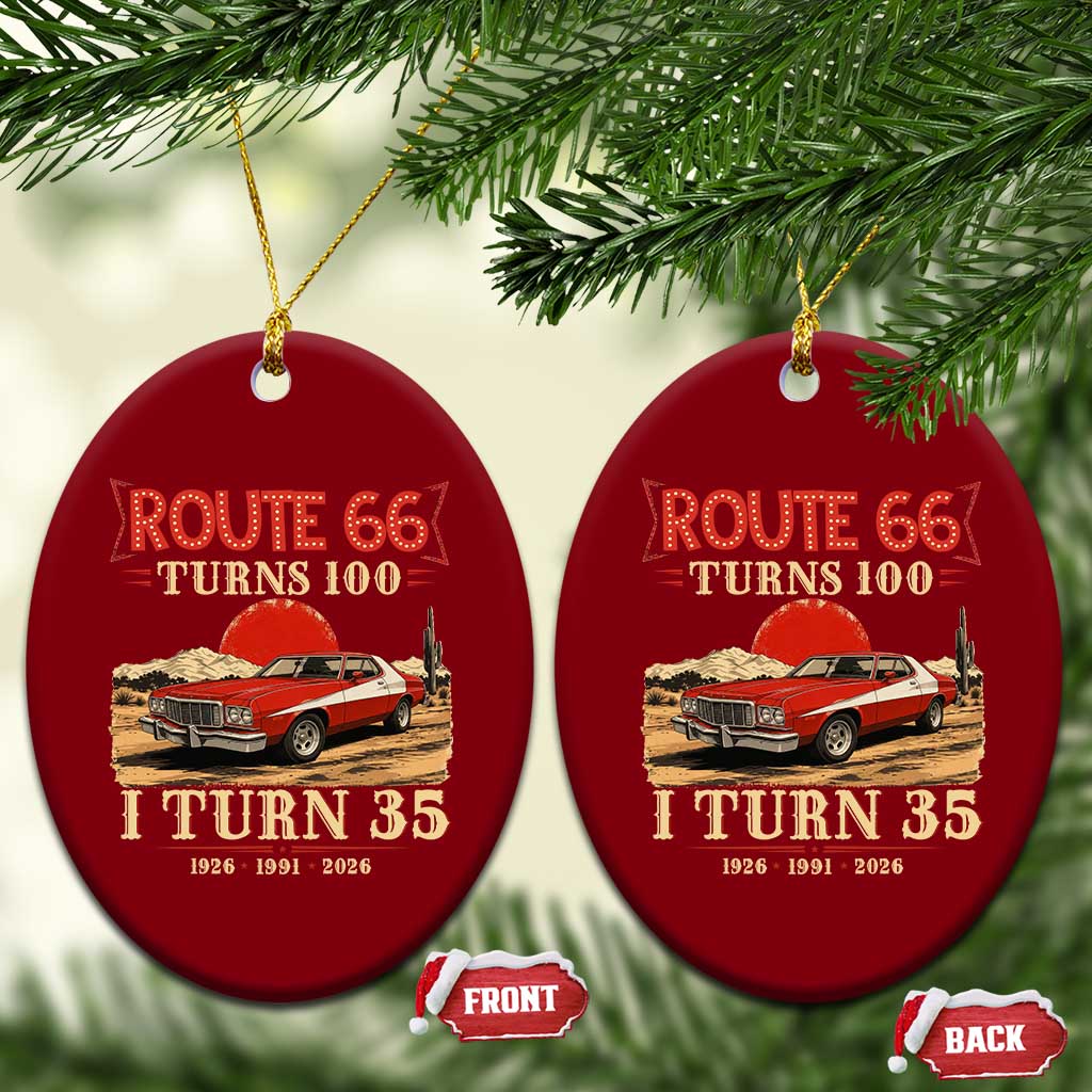Route Highway 66 Turns 100 I Turn 35 Ceramic Ornament Vintage 1991 Road Sign 35th Birthday Muscle Car Lover Gift