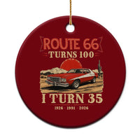 Route Highway 66 Turns 100 I Turn 35 Ceramic Ornament Vintage 1991 Road Sign 35th Birthday Muscle Car Lover Gift