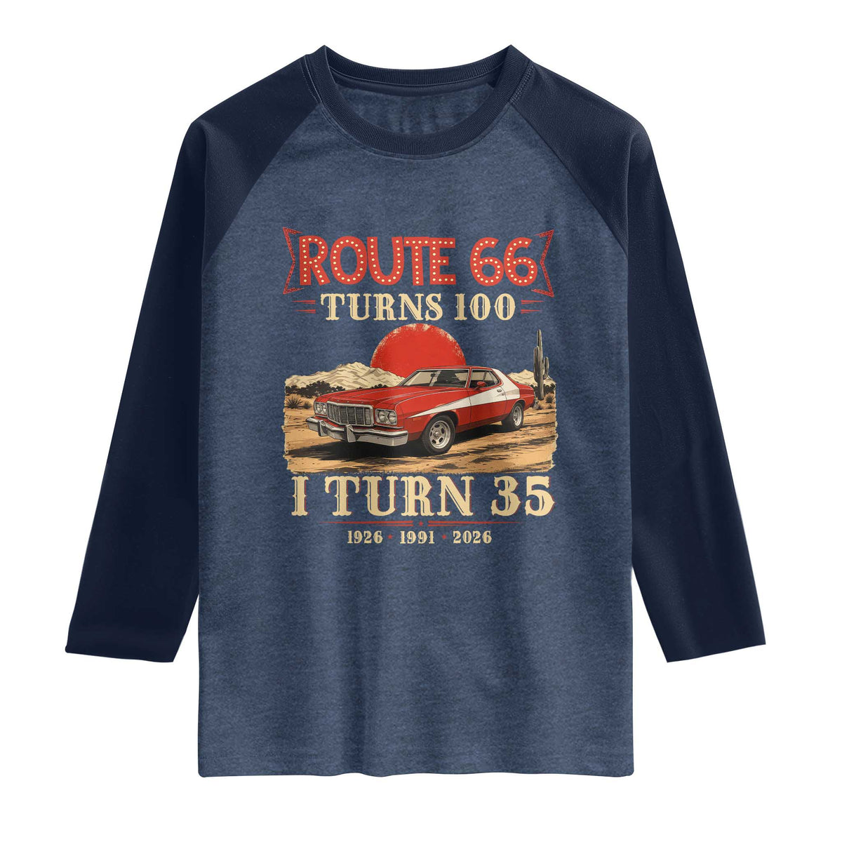 Route Highway 66 Turns 100 I Turn 35 Raglan Shirt Vintage 1991 Road Sign 35th Birthday Muscle Car Lover Gift