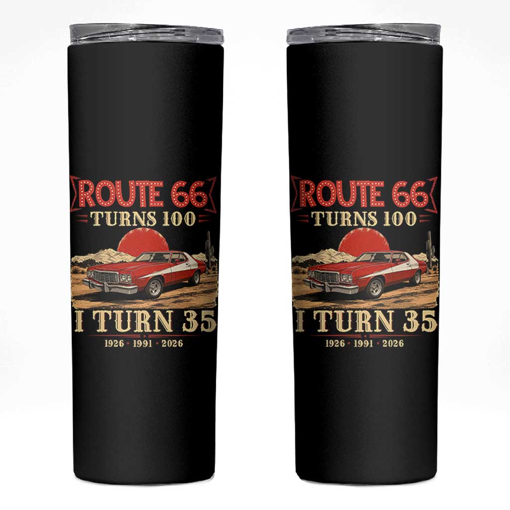 Route Highway 66 Turns 100 I Turn 35 Skinny Tumbler Vintage 1991 Road Sign 35th Birthday Muscle Car Lover Gift