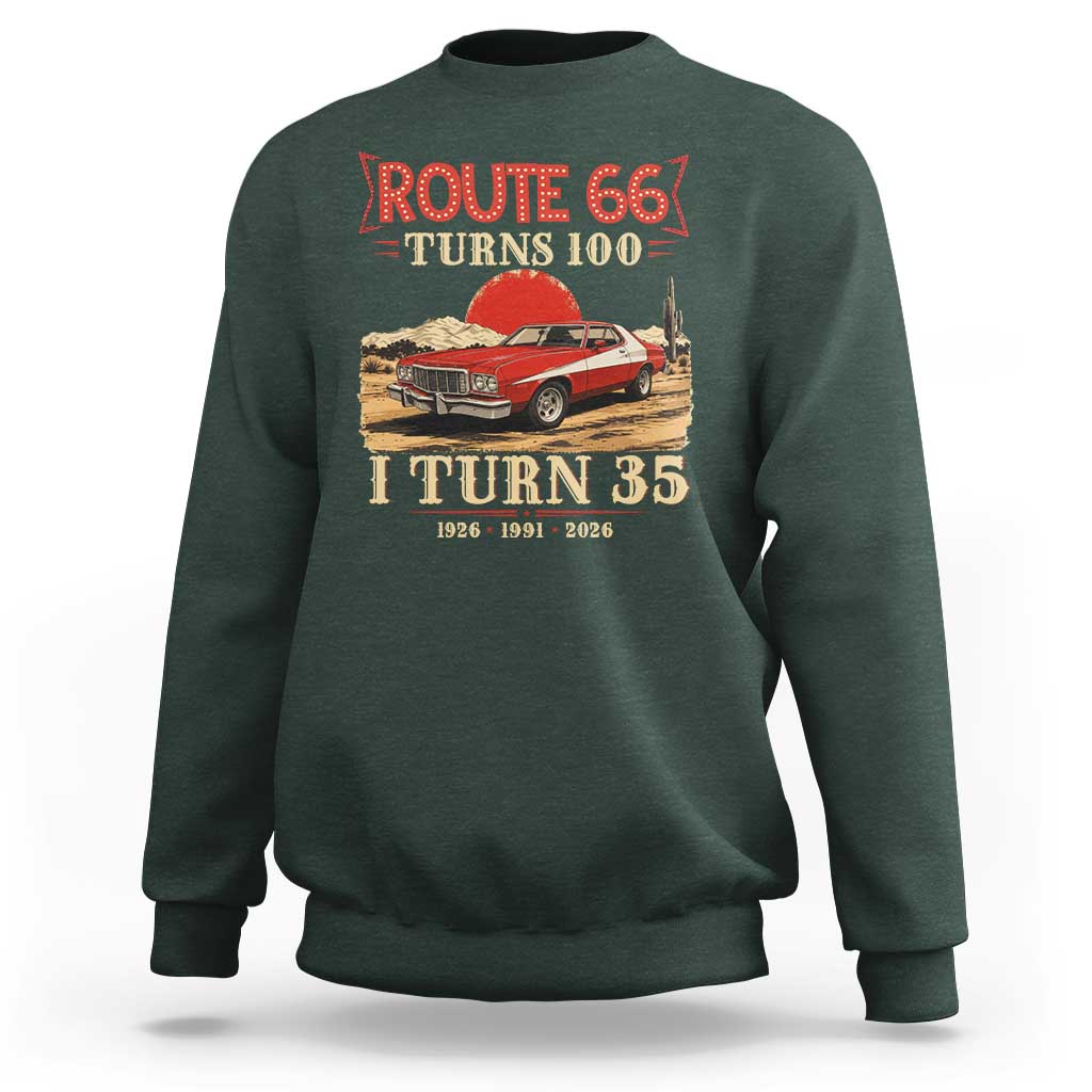 Route Highway 66 Turns 100 I Turn 35 Sweatshirt Vintage 1991 Road Sign 35th Birthday Muscle Car Lover Gift