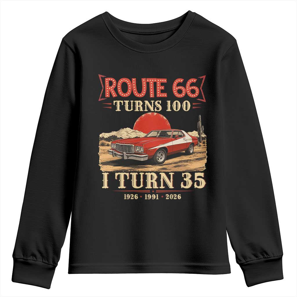 Route Highway 66 Turns 100 I Turn 35 Youth Sweatshirt Vintage 1991 Road Sign 35th Birthday Muscle Car Lover Gift