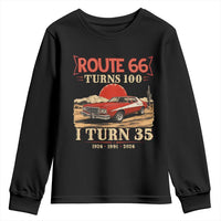 Route Highway 66 Turns 100 I Turn 35 Youth Sweatshirt Vintage 1991 Road Sign 35th Birthday Muscle Car Lover Gift