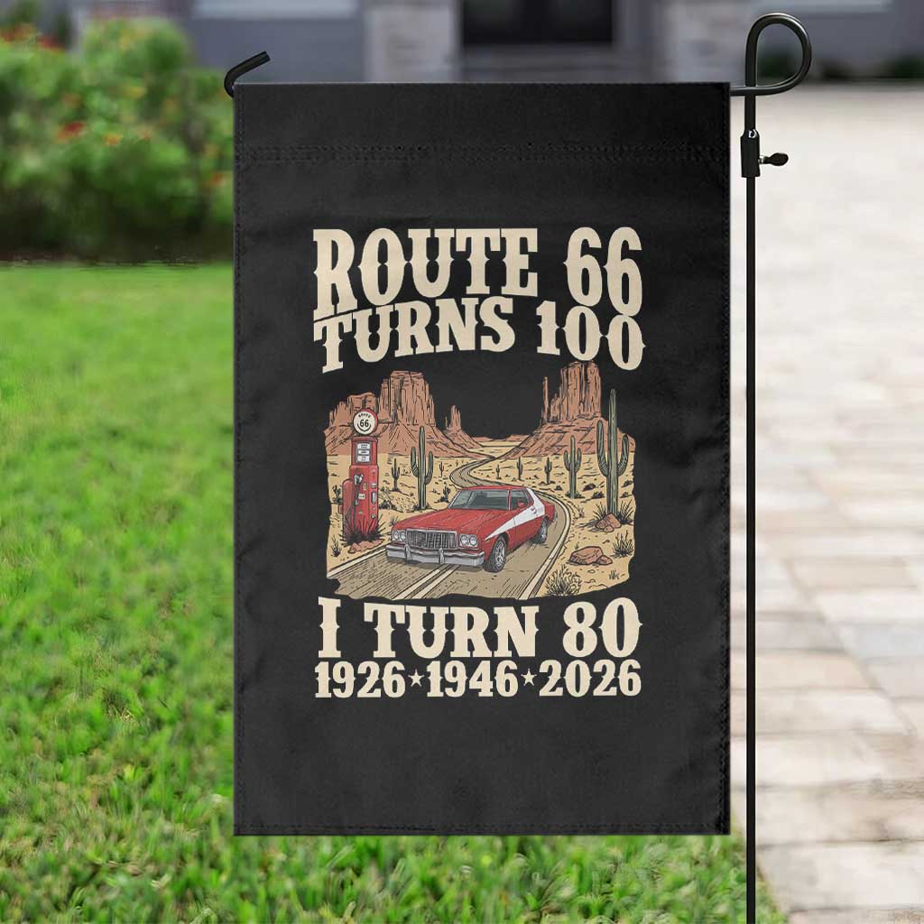 Route Highway 66 Turns 100 I Turn 80 Garden Flag Vintage 1946 Road Sign American Muscle Car Lover 80th Birthday Gift