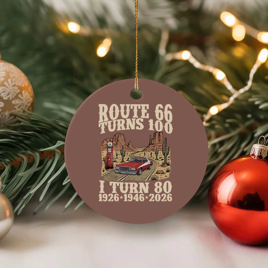 Route Highway 66 Turns 100 I Turn 80 Ceramic Ornament Vintage 1946 Road Sign American Muscle Car Lover 80th Birthday Gift