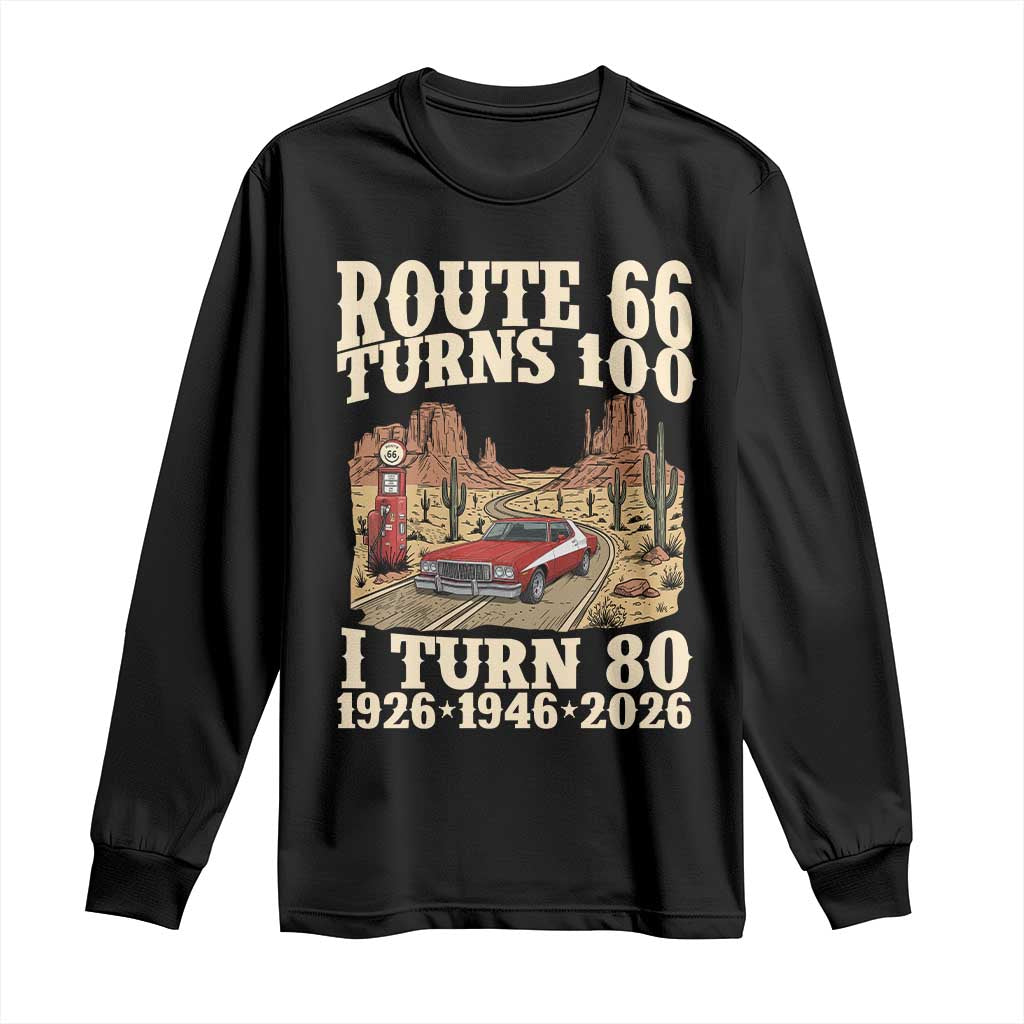 Route Highway 66 Turns 100 I Turn 80 Long Sleeve Shirt Vintage 1946 Road Sign American Muscle Car Lover 80th Birthday Gift