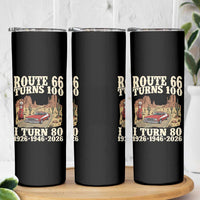 Route Highway 66 Turns 100 I Turn 80 Skinny Tumbler Vintage 1946 Road Sign American Muscle Car Lover 80th Birthday Gift