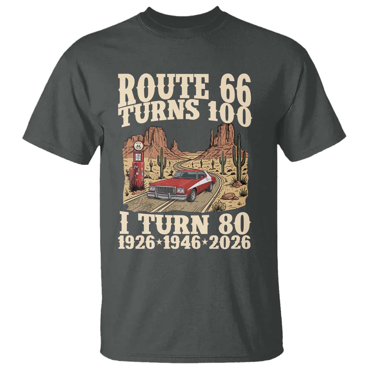 Route Highway 66 Turns 100 I Turn 80 T Shirt Vintage 1946 Road Sign American Muscle Car Lover 80th Birthday Gift