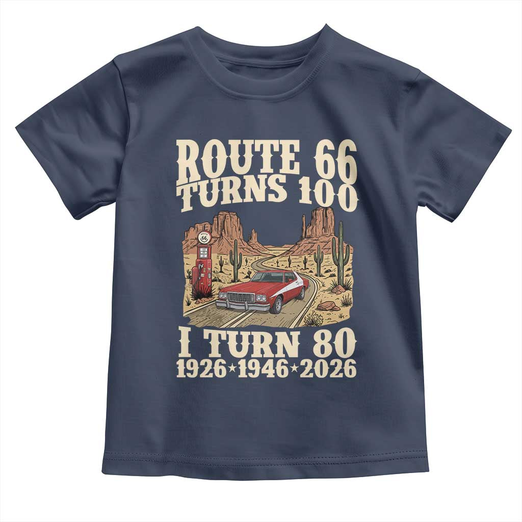 Route Highway 66 Turns 100 I Turn 80 Toddler T Shirt Vintage 1946 Road Sign American Muscle Car Lover 80th Birthday Gift