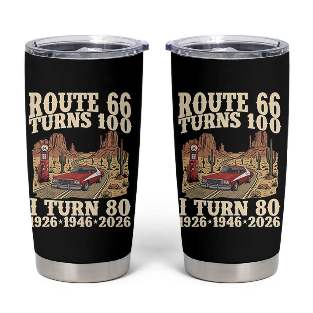 Route Highway 66 Turns 100 I Turn 80 Tumbler Cup Vintage 1946 Road Sign American Muscle Car Lover 80th Birthday Gift