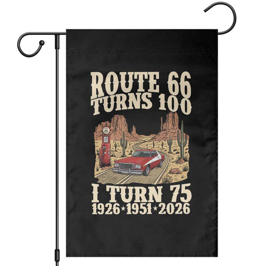Route Highway 66 Turns 100 I Turn 75 Garden Flag Vintage 1951 Road Sign American Muscle Car Lover 75th Birthday Gift