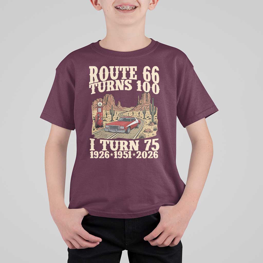 Route Highway 66 Turns 100 I Turn 75 T Shirt For Kid Vintage 1951 Road Sign American Muscle Car Lover 75th Birthday Gift
