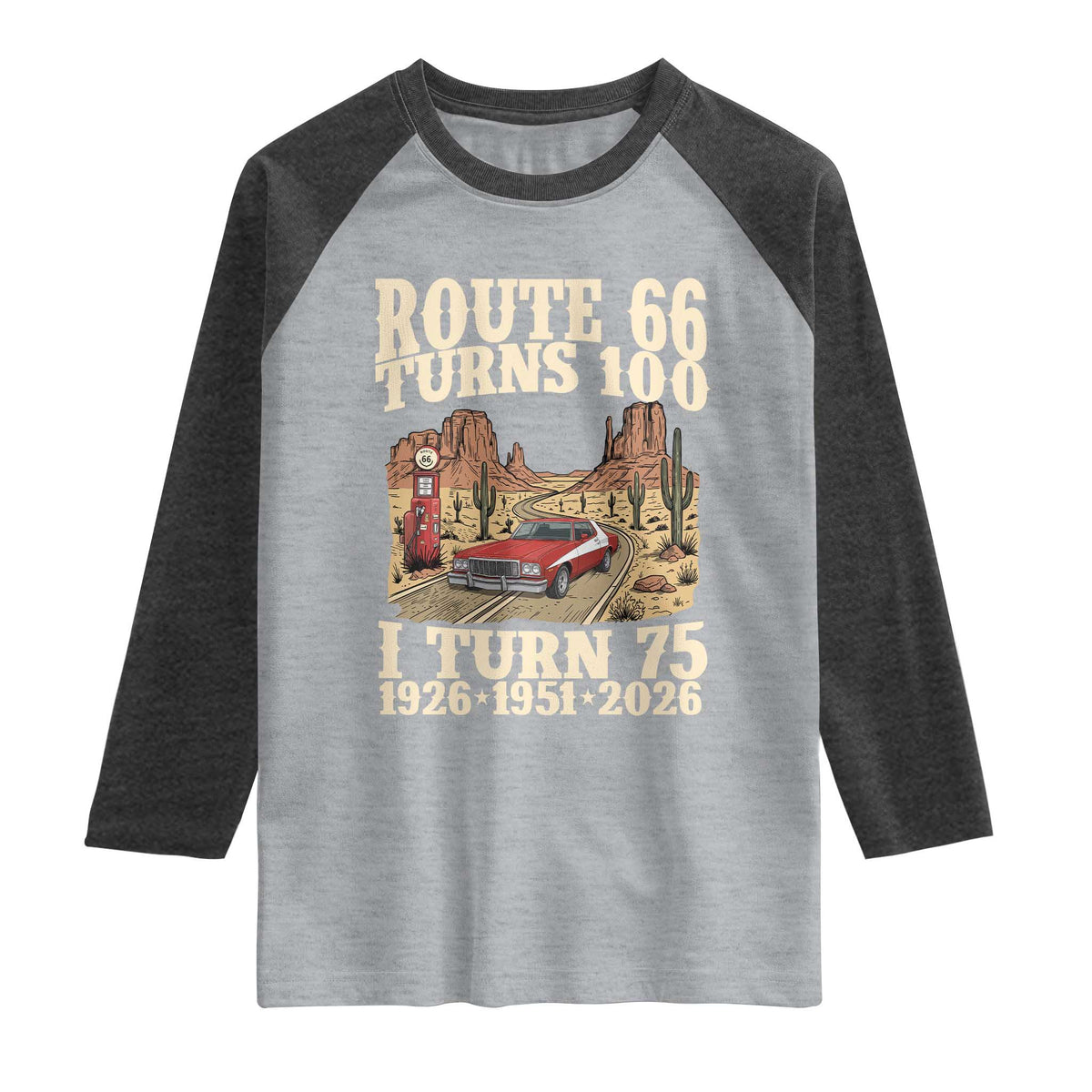 Route Highway 66 Turns 100 I Turn 75 Raglan Shirt Vintage 1951 Road Sign American Muscle Car Lover 75th Birthday Gift