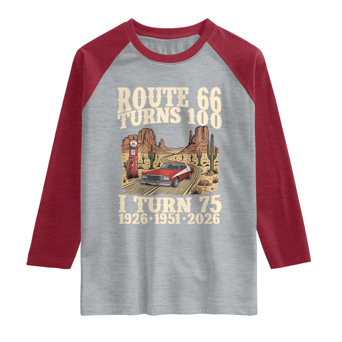 Route Highway 66 Turns 100 I Turn 75 Raglan Shirt Vintage 1951 Road Sign American Muscle Car Lover 75th Birthday Gift