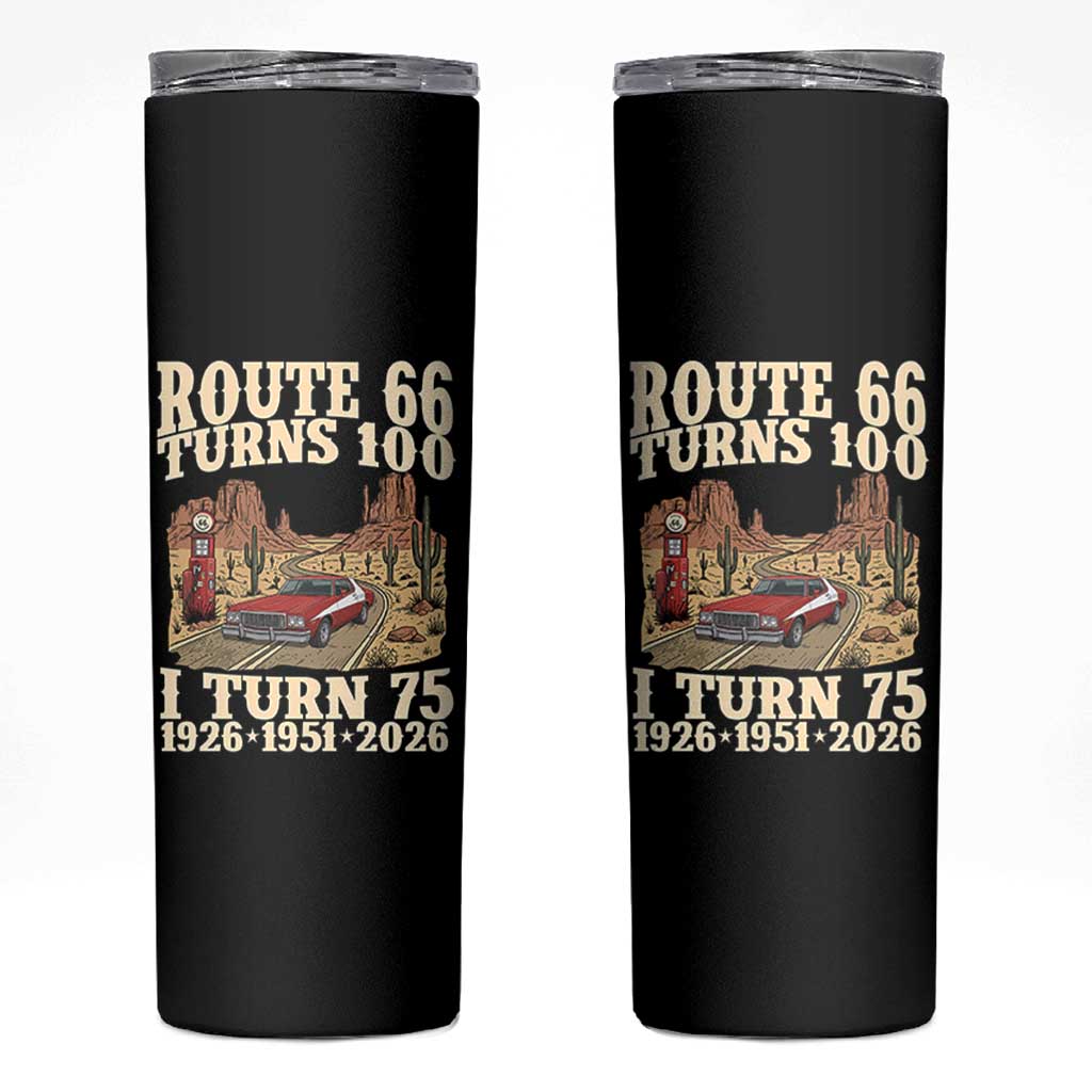 Route Highway 66 Turns 100 I Turn 75 Skinny Tumbler Vintage 1951 Road Sign American Muscle Car Lover 75th Birthday Gift