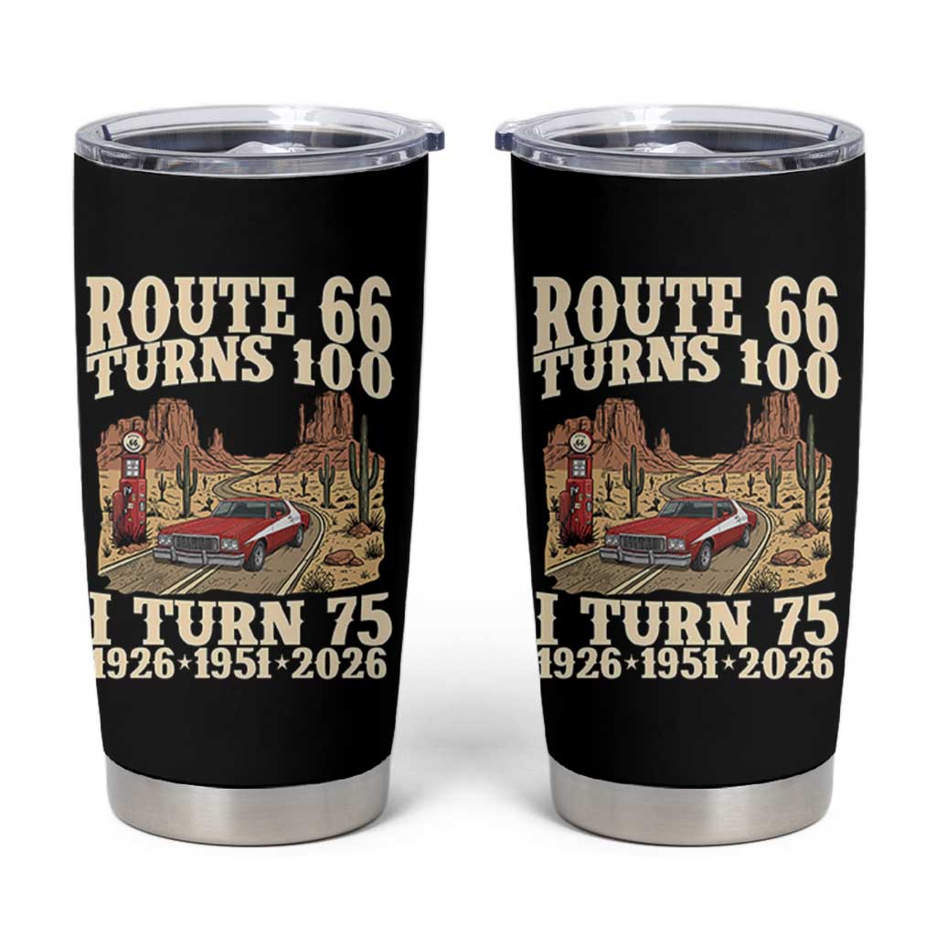Route Highway 66 Turns 100 I Turn 75 Tumbler Cup Vintage 1951 Road Sign American Muscle Car Lover 75th Birthday Gift