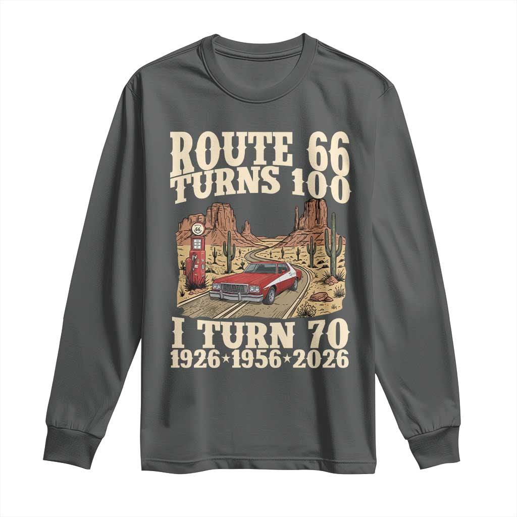 Route Highway 66 Turns 100 I Turn 70 Long Sleeve Shirt Vintage 1956 Road Sign American Muscle Car Lover 70th Birthday Gift