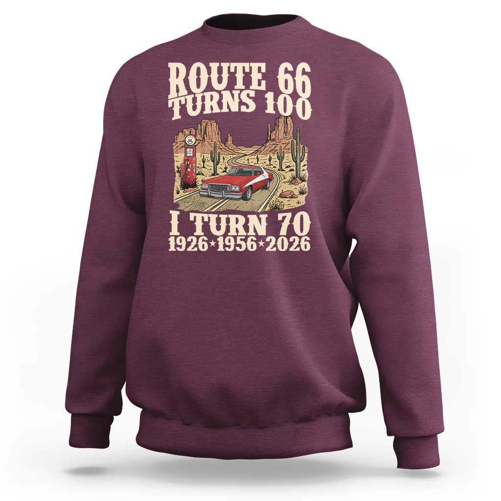 Route Highway 66 Turns 100 I Turn 70 Sweatshirt Vintage 1956 Road Sign American Muscle Car Lover 70th Birthday Gift