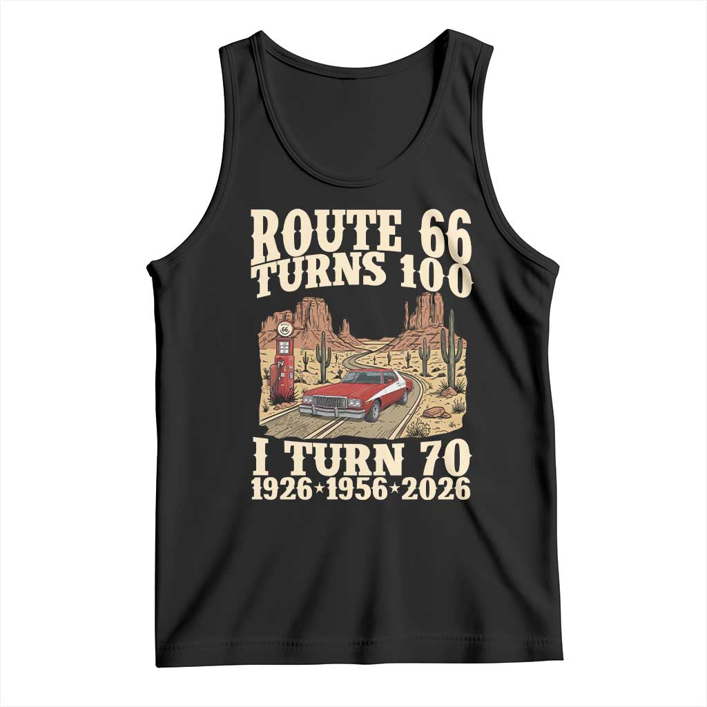 Route Highway 66 Turns 100 I Turn 70 Tank Top Vintage 1956 Road Sign American Muscle Car Lover 70th Birthday Gift
