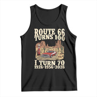 Route Highway 66 Turns 100 I Turn 70 Tank Top Vintage 1956 Road Sign American Muscle Car Lover 70th Birthday Gift