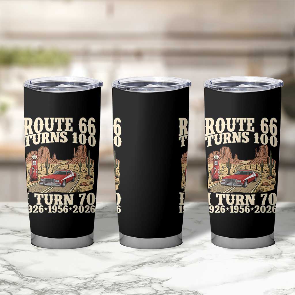 Route Highway 66 Turns 100 I Turn 70 Tumbler Cup Vintage 1956 Road Sign American Muscle Car Lover 70th Birthday Gift