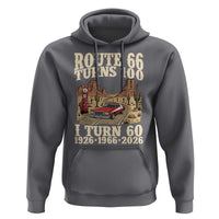 Route Highway 66 Turns 100 I Turn 60 Hoodie Vintage 1966 Road Sign American Muscle Car Lover 60th Birthday Gift