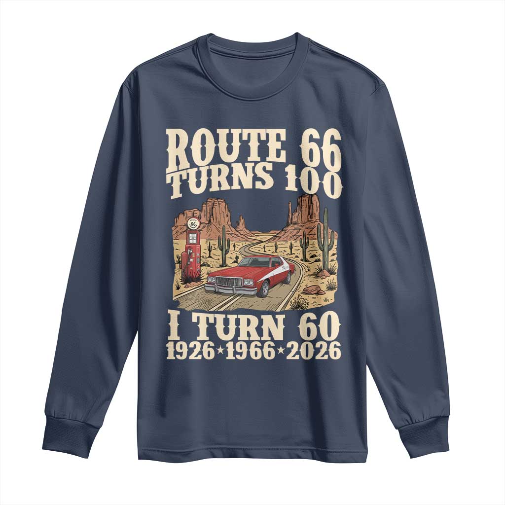 Route Highway 66 Turns 100 I Turn 60 Long Sleeve Shirt Vintage 1966 Road Sign American Muscle Car Lover 60th Birthday Gift