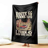 Route Highway 66 Turns 100 I Turn 45 Throw Blanket Vintage 1981 Road Sign American Muscle Car Lover 45th Birthday Gift
