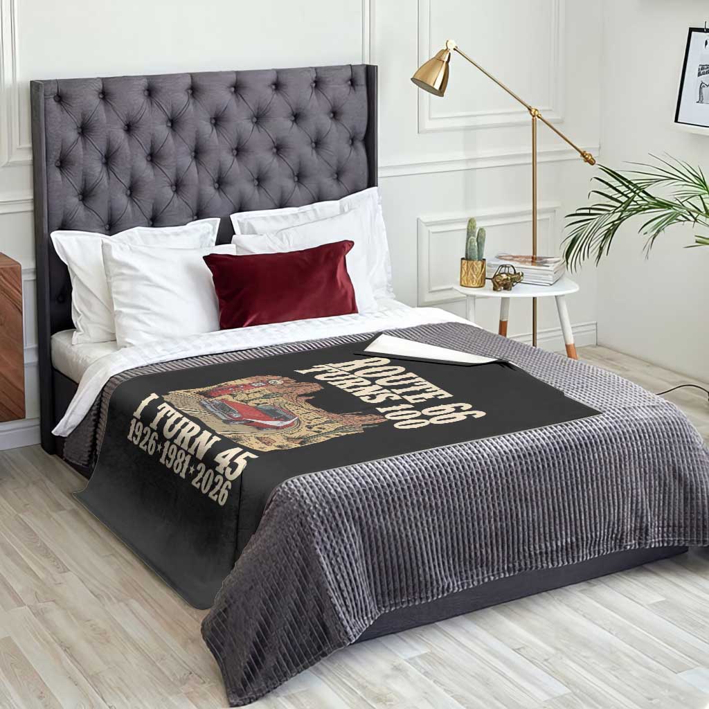Route Highway 66 Turns 100 I Turn 45 Throw Blanket Vintage 1981 Road Sign American Muscle Car Lover 45th Birthday Gift