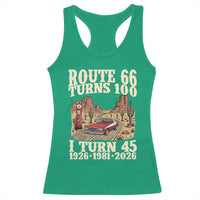 Route Highway 66 Turns 100 I Turn 45 Racerback Tank Top Vintage 1981 Road Sign American Muscle Car Lover 45th Birthday Gift