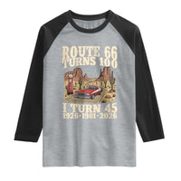 Route Highway 66 Turns 100 I Turn 45 Raglan Shirt Vintage 1981 Road Sign American Muscle Car Lover 45th Birthday Gift
