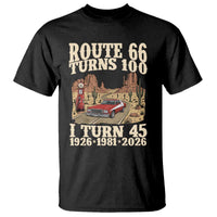 Route Highway 66 Turns 100 I Turn 45 T Shirt Vintage 1981 Road Sign American Muscle Car Lover 45th Birthday Gift