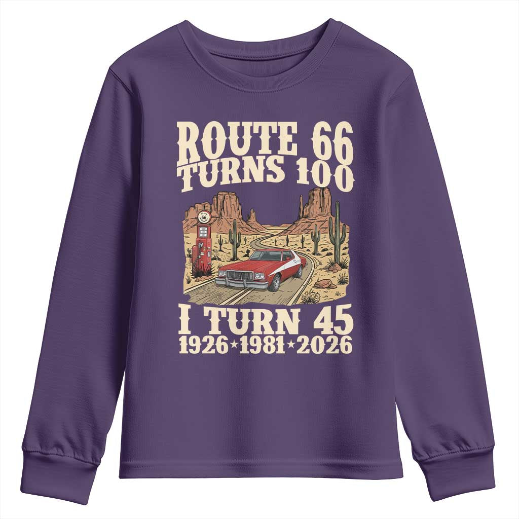 Route Highway 66 Turns 100 I Turn 45 Youth Sweatshirt Vintage 1981 Road Sign American Muscle Car Lover 45th Birthday Gift