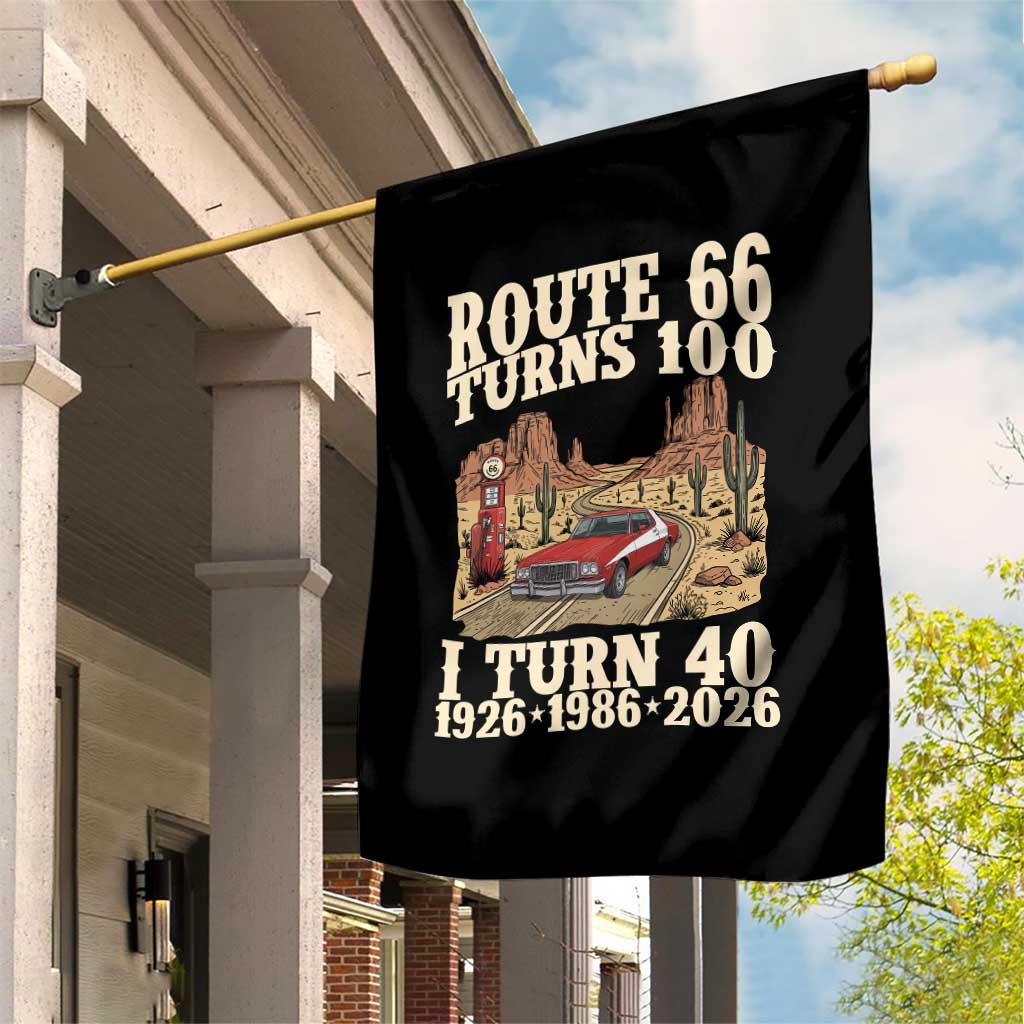 Route Highway 66 Turns 100 I Turn 40 Garden Flag Vintage 1986 Road Sign American Muscle Car Lover 40th Birthday Gift