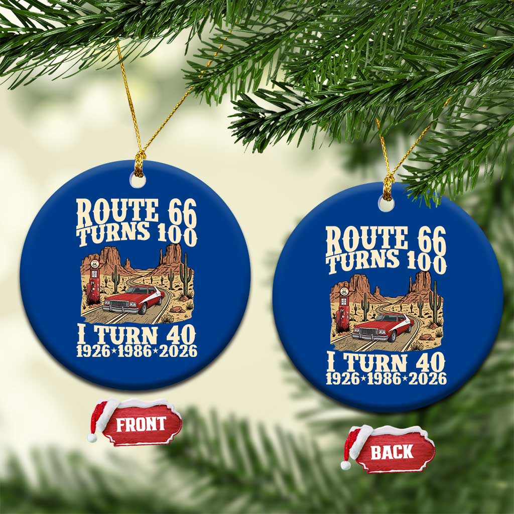 Route Highway 66 Turns 100 I Turn 40 Ceramic Ornament Vintage 1986 Road Sign American Muscle Car Lover 40th Birthday Gift