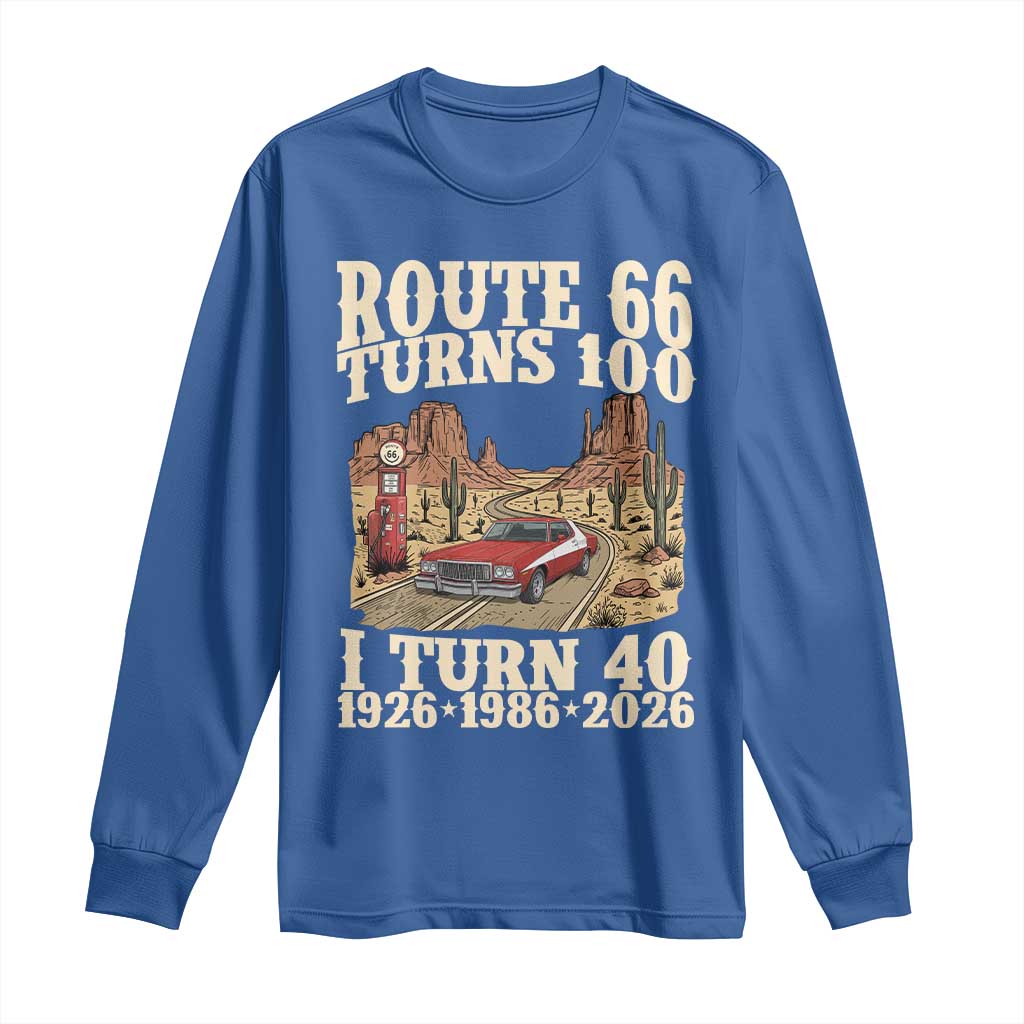 Route Highway 66 Turns 100 I Turn 40 Long Sleeve Shirt Vintage 1986 Road Sign American Muscle Car Lover 40th Birthday Gift
