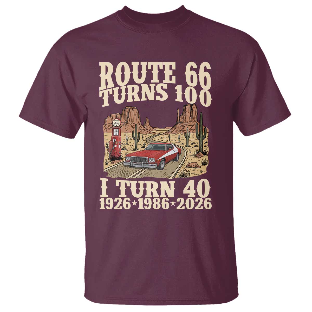 Route Highway 66 Turns 100 I Turn 40 T Shirt Vintage 1986 Road Sign American Muscle Car Lover 40th Birthday Gift