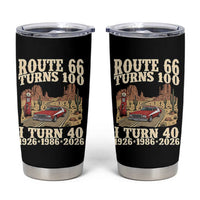 Route Highway 66 Turns 100 I Turn 40 Tumbler Cup Vintage 1986 Road Sign American Muscle Car Lover 40th Birthday Gift