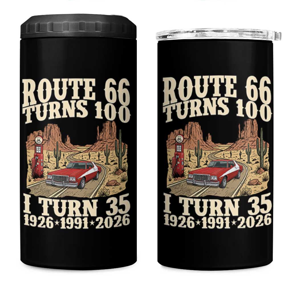 Route Highway 66 Turns 100 I Turn 35 4 in 1 Can Cooler Tumbler Vintage 1991 Road Sign American Muscle Car Lover 35th Birthday Gift