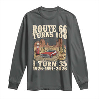 Route Highway 66 Turns 100 I Turn 35 Long Sleeve Shirt Vintage 1991 Road Sign American Muscle Car Lover 35th Birthday Gift