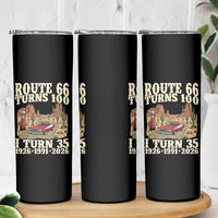 Route Highway 66 Turns 100 I Turn 35 Skinny Tumbler Vintage 1991 Road Sign American Muscle Car Lover 35th Birthday Gift