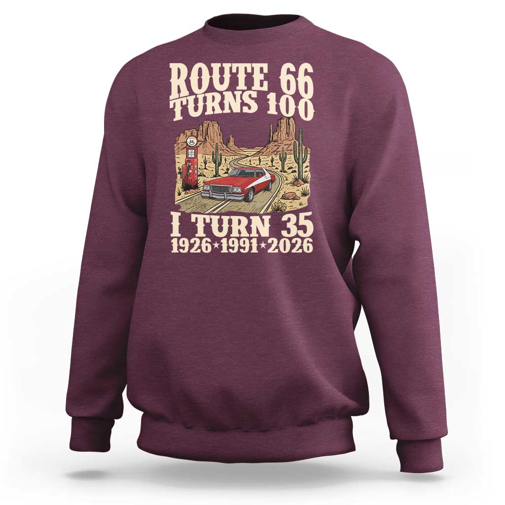 Route Highway 66 Turns 100 I Turn 35 Sweatshirt Vintage 1991 Road Sign American Muscle Car Lover 35th Birthday Gift