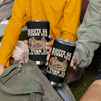 Route Highway 66 Turns 100 I Turn 35 Tumbler Cup Vintage 1991 Road Sign American Muscle Car Lover 35th Birthday Gift