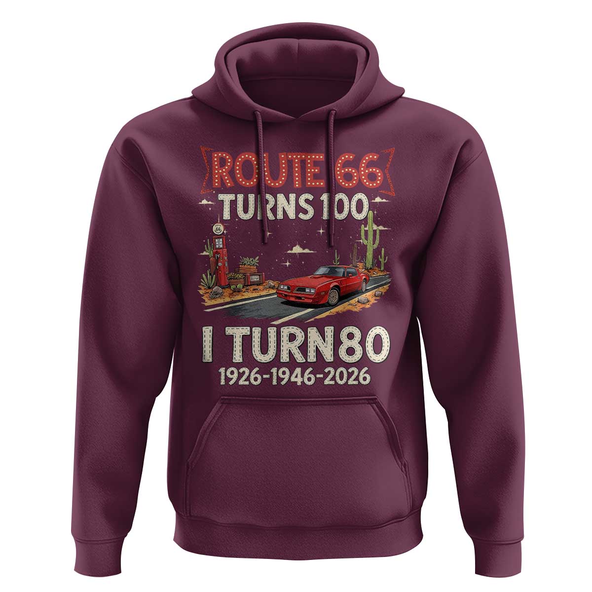 Route Highway 66 Turns 100 I Turn 80 Hoodie Vintage 1946 Road Sign Classic Muscle Car Lover 80th Birthday Gift