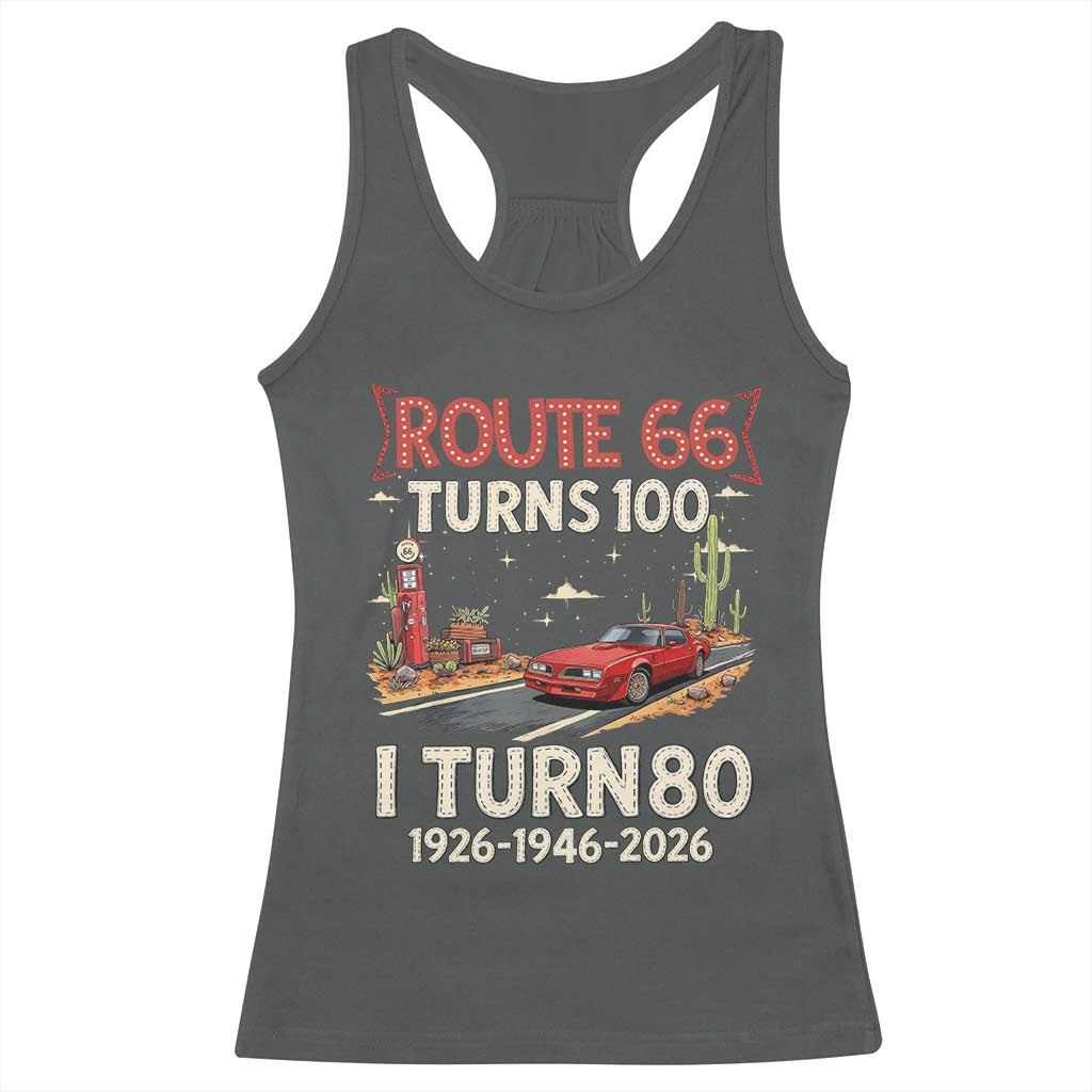 Route Highway 66 Turns 100 I Turn 80 Racerback Tank Top Vintage 1946 Road Sign Classic Muscle Car Lover 80th Birthday Gift