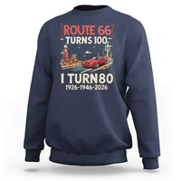 Route Highway 66 Turns 100 I Turn 80 Sweatshirt Vintage 1946 Road Sign Classic Muscle Car Lover 80th Birthday Gift